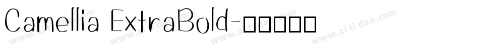 Camellia ExtraBold字体转换